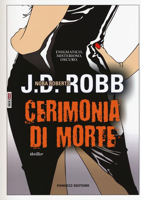 Cerimonia di morte. Eve Dallas - J. D. Robb - 2