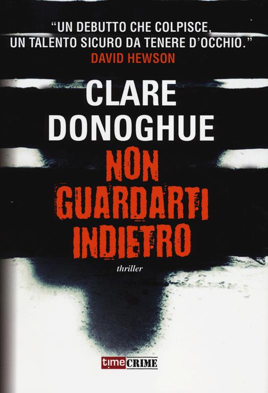 Non guardarti indietro - Clare Donoghue - copertina