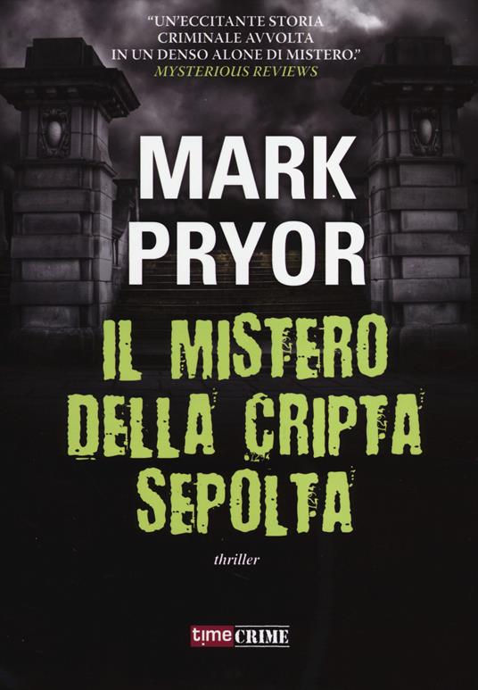 Il mistero della cripta sepolta - Mark Pryor - copertina