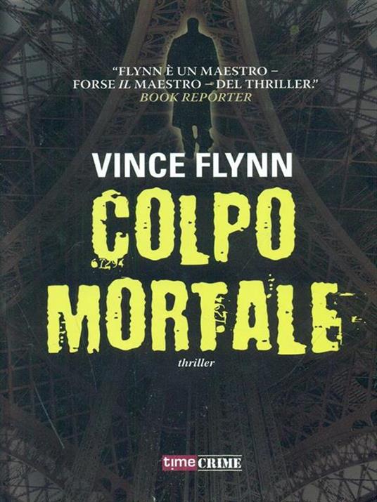 Colpo mortale - Vince Flynn - copertina