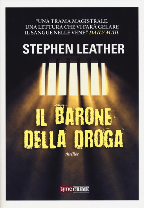 Il barone della droga - Stephen Leather - 6