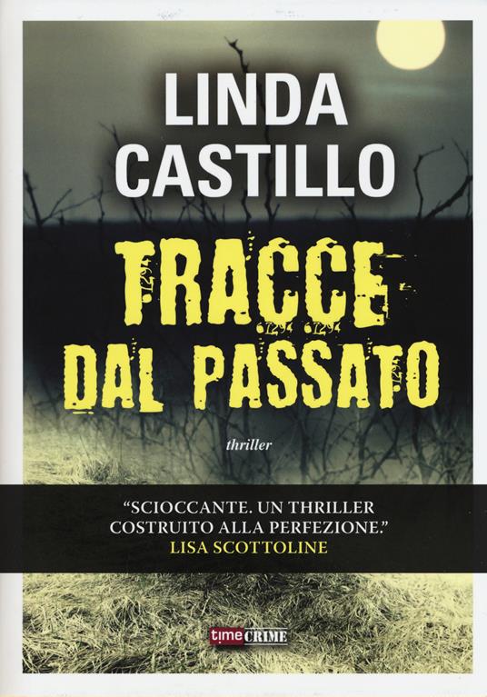 Tracce dal passato - Linda Castillo - copertina