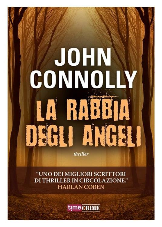 La rabbia degli angeli - John Connolly,F. Lopiparo - ebook