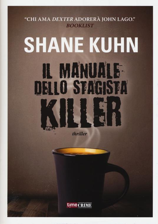 Il manuale dello stagista killer - Shane Kuhn - copertina
