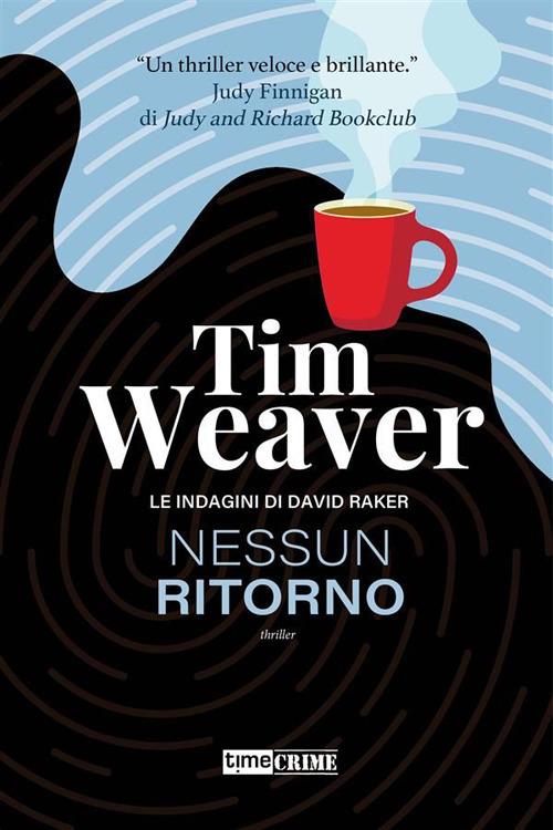Nessun ritorno - Tim Weaver,Andrea Salamoni - ebook
