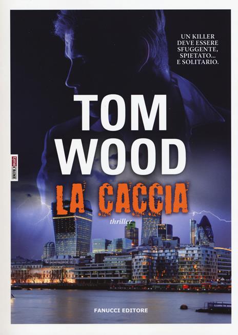 La caccia - Tom Wood - 3