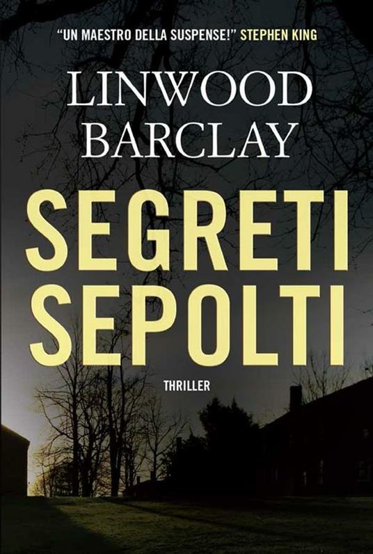 Segreti sepolti - Linwood Barclay,Alessandro Caricato - ebook