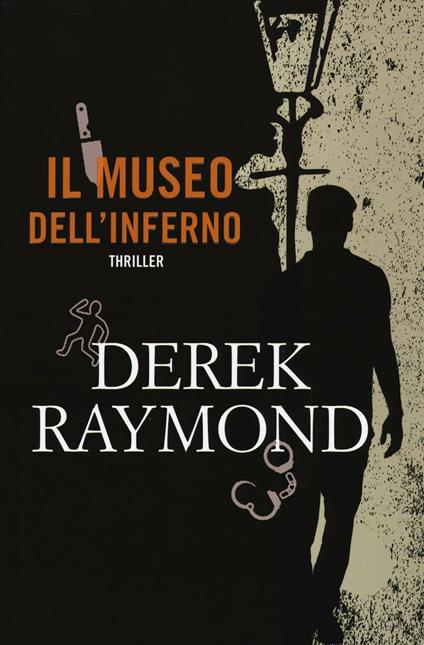 Il museo dell'inferno - Derek Raymond - copertina