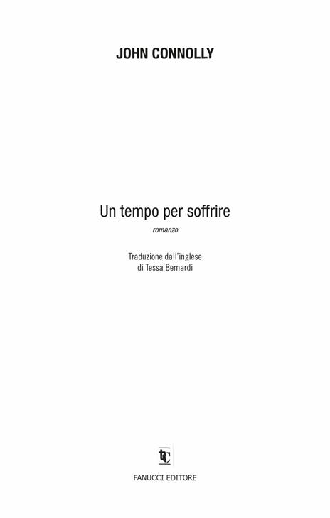 Un tempo per soffrire - John Connolly - 5