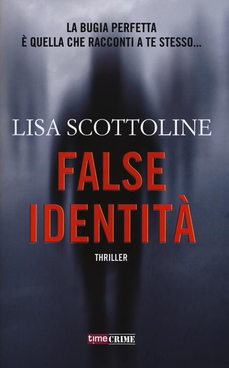 False identità - Lisa Scottoline - 2
