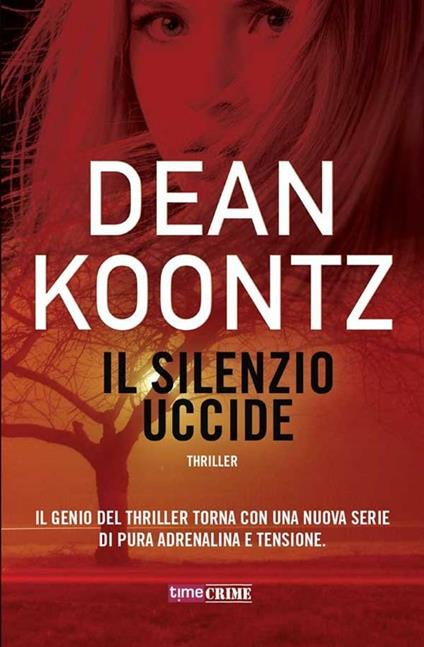 Il silenzio uccide - Dean R. Koontz,Tessa Bernardi - ebook