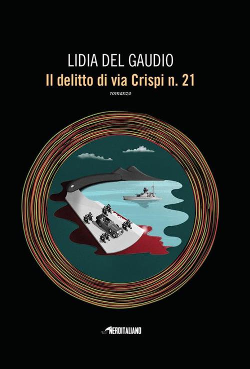 Il delitto di via Crispi n. 21 - Lidia Del Gaudio - ebook