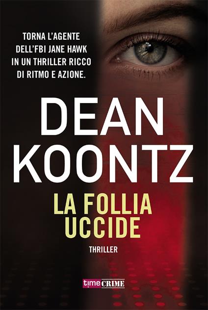 La follia uccide - Dean R. Koontz - copertina