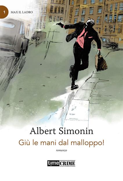 Giù le mani dal malloppo! - Albert Simonin - copertina
