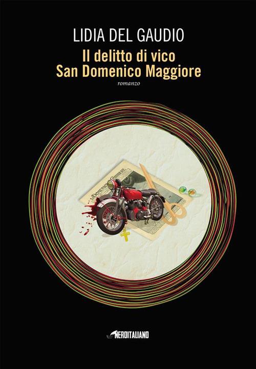 Il delitto di Vico San Domenico Maggiore - Lidia Del Gaudio - ebook