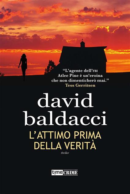 L' attimo prima della verità. Atlee Pine. Vol. 2 - David Baldacci,Ginevra Bianchini - ebook