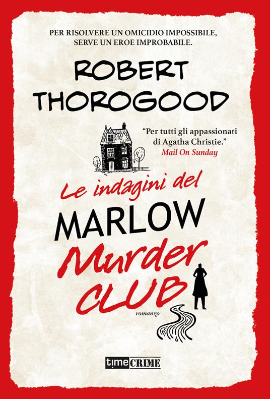 Le indagini del Marlow Murder Club - Robert Thorogood - copertina