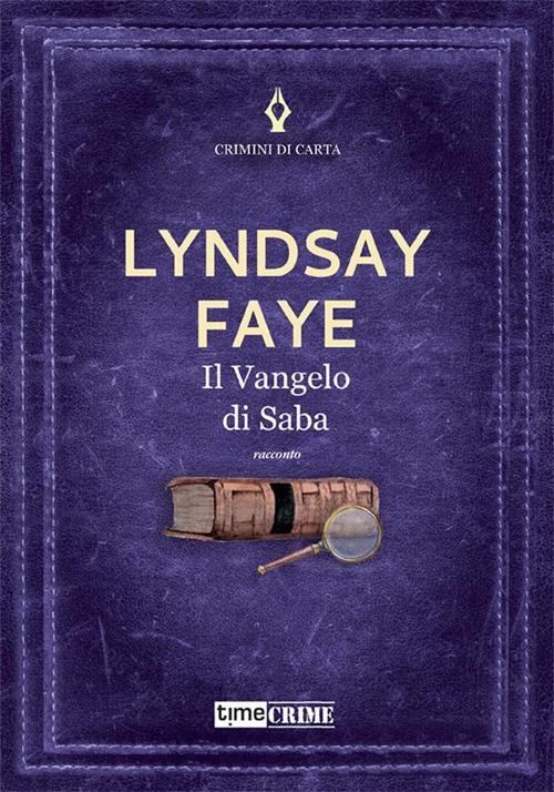 Il vangelo di Saba - Lyndsday Faye - ebook