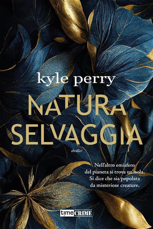 Natura selvaggia - Kyle Perry,Silvia Salis - ebook