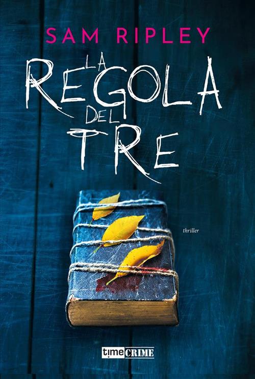 La regola del tre - Sam Ripley,Francesca Clemente - ebook