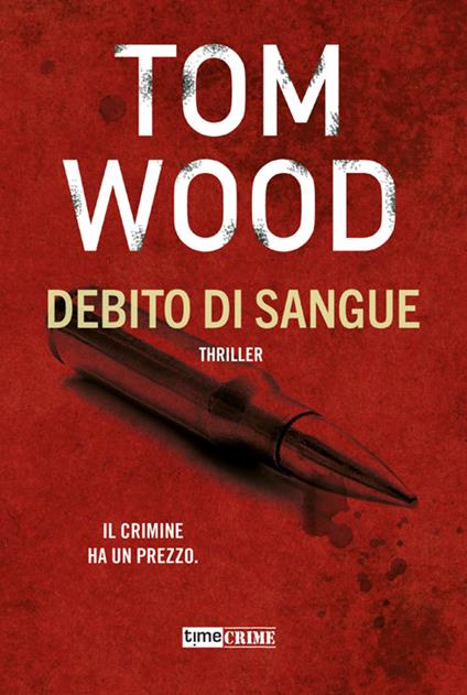 Debito di sangue - Tom Wood,Francesca Clemente - ebook