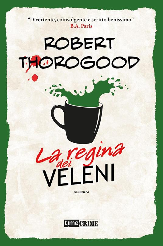 La regina dei veleni. Marlow Murder Club. Vol. 3 - Robert Thorogood - copertina