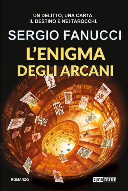 L' enigma degli arcani - Sergio Fanucci - ebook