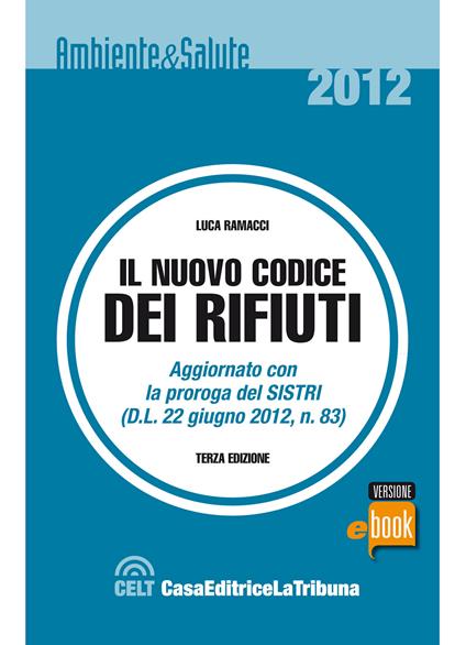 Il nuovo codice dei rifiuti - Luca Ramacci - ebook