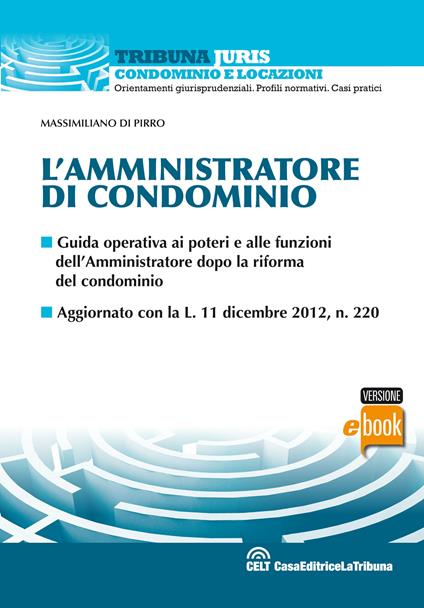 L' amministratore di condominio - Massimiliano Di Pirro - ebook