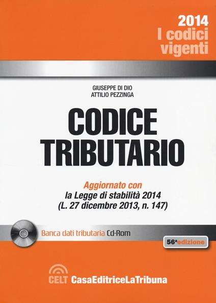 Codice tributario. Con CD-ROM - Giuseppe Di Dio,Attilio Pezzinga - copertina