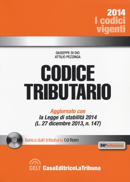 Codice tributario. Con CD-ROM - Giuseppe Di Dio,Attilio Pezzinga - copertina