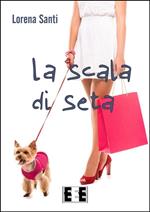La scala di seta