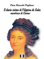 Il diario intimo di Filippina de Sales, marchesa di Cavour. Torino, 1781-1848