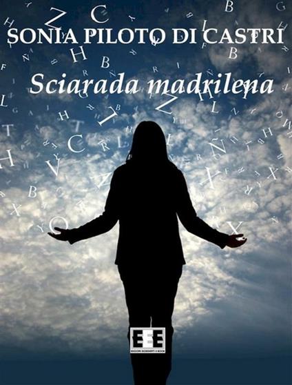 Sciarada madrilena - Sonia Piloto - ebook