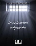 La selezione colpevole