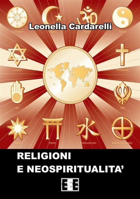 Religioni e neospiritualità - Leonella Cardarelli - ebook
