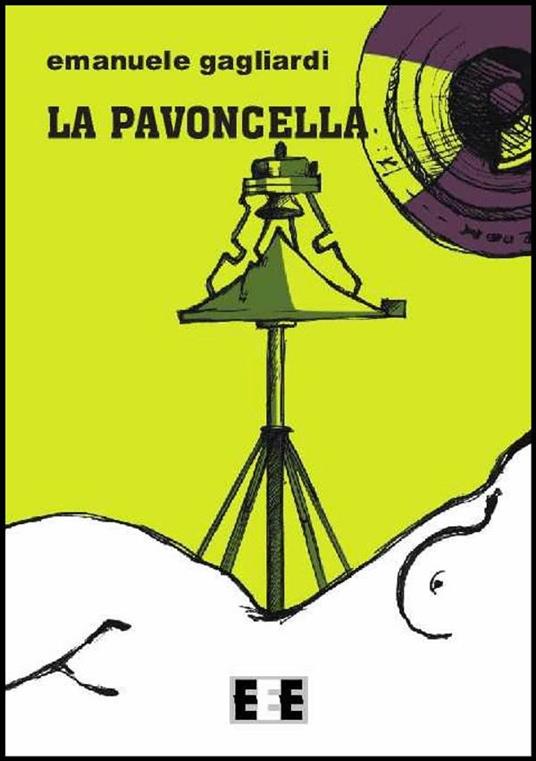 La pavoncella - Emanuele Gagliardi - ebook