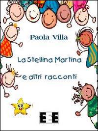 La stellina Martina e altri racconti - Paola Villa - copertina