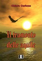 Il tramonto delle aquile