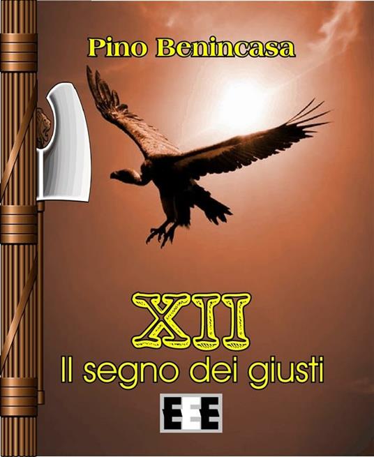 XII. Il segno dei giusti - Pino Benincasa - ebook