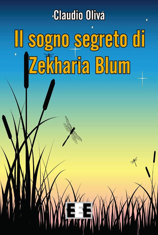 Il sogno segerto di Zekharia Blum - Claudio Oliva - copertina
