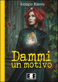 Dammi un motivo - Giorgio Bianco - copertina