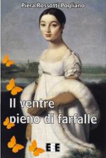 Il ventre pieno di farfalle