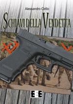 Schiavi della vendetta