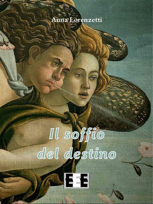 Il soffio del destino - Anna Lorenzetti - ebook