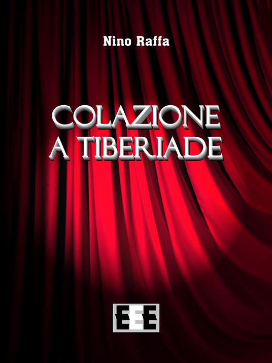 Colazione a Tiberiade - Nino Raffa - ebook
