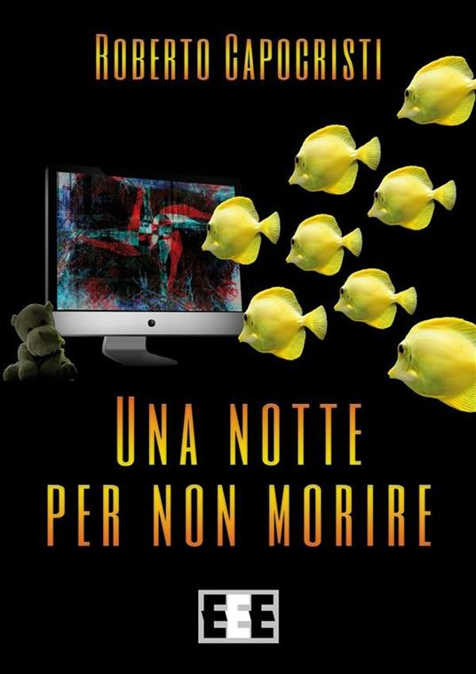 Una notte per non morire - Roberto Capocristi - ebook