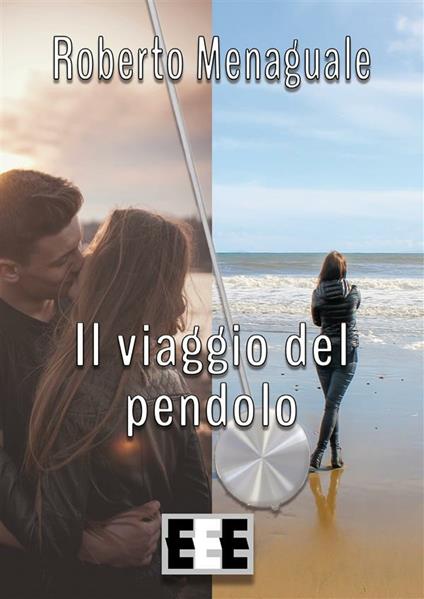 Il viaggio del pendolo - Roberto Menaguale - ebook
