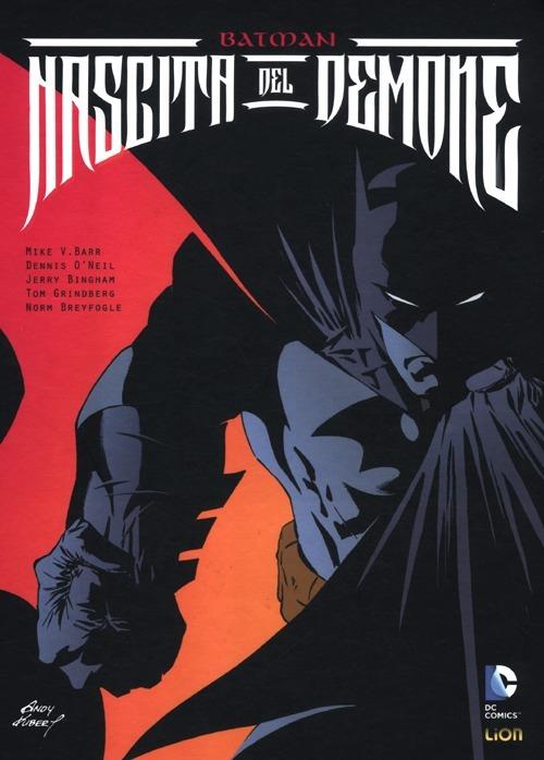 Nascita del demone. Batman - Mike W. Barr,Dennis O'Neil - copertina