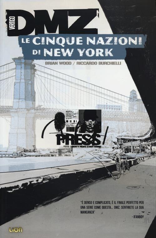 DMZ. Vol. 12: cinque nazioni di New York, Le. - Brian Wood,Riccardo Burchielli - copertina